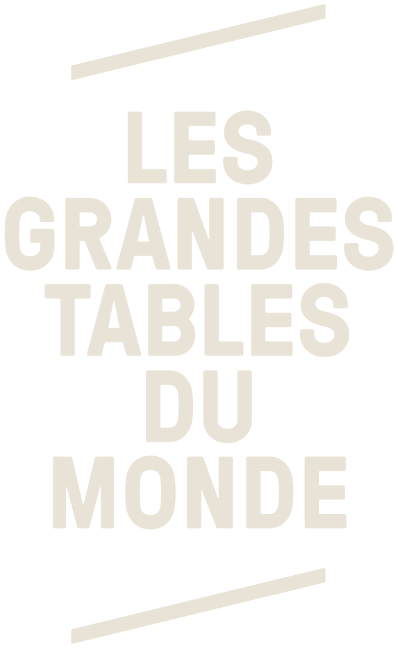 Les Grandes Tables du Monde